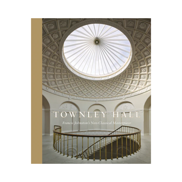 TOWNLEY HALL – Francis Johnston's Neo-Classical Masterpiece