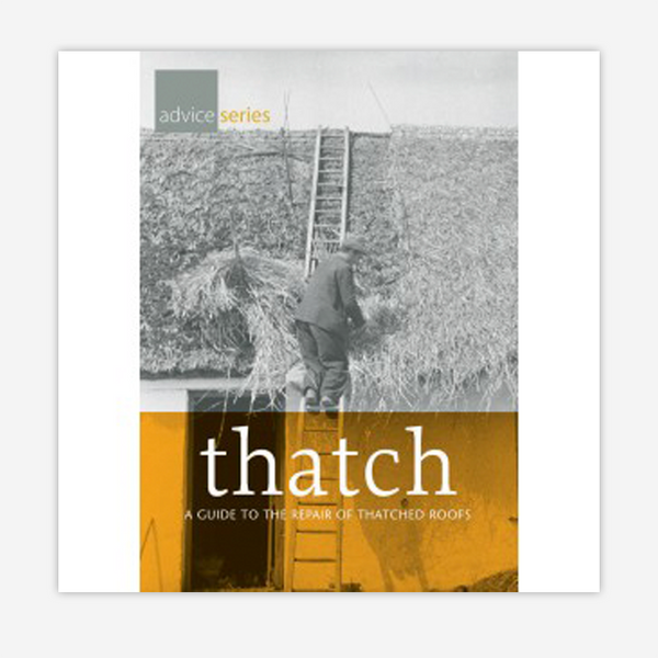 Thatch: a guide to the repair of thatched roofs