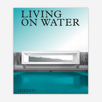 Living on Water: Contemporary Houses Framed by Water
