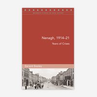 Nenagh, 1914–21: Years of Crisis