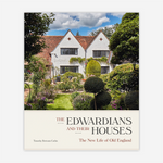 The Edwardians and Their Houses