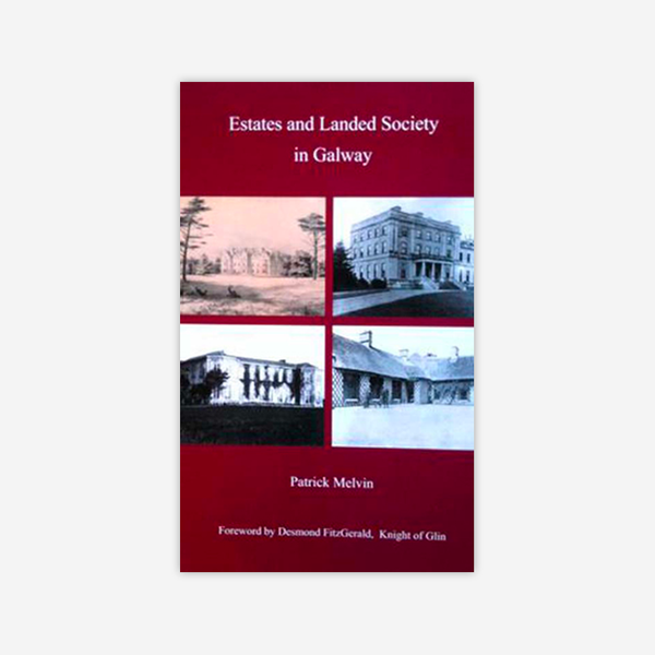Estates and Landed Society in Galway
