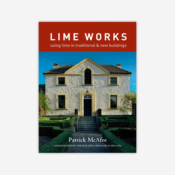 Limeworks - using lime in traditional & new buildings